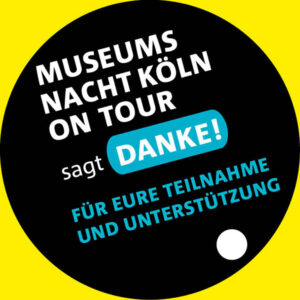 Museumsnacht Köln on Tour sagt DANKE